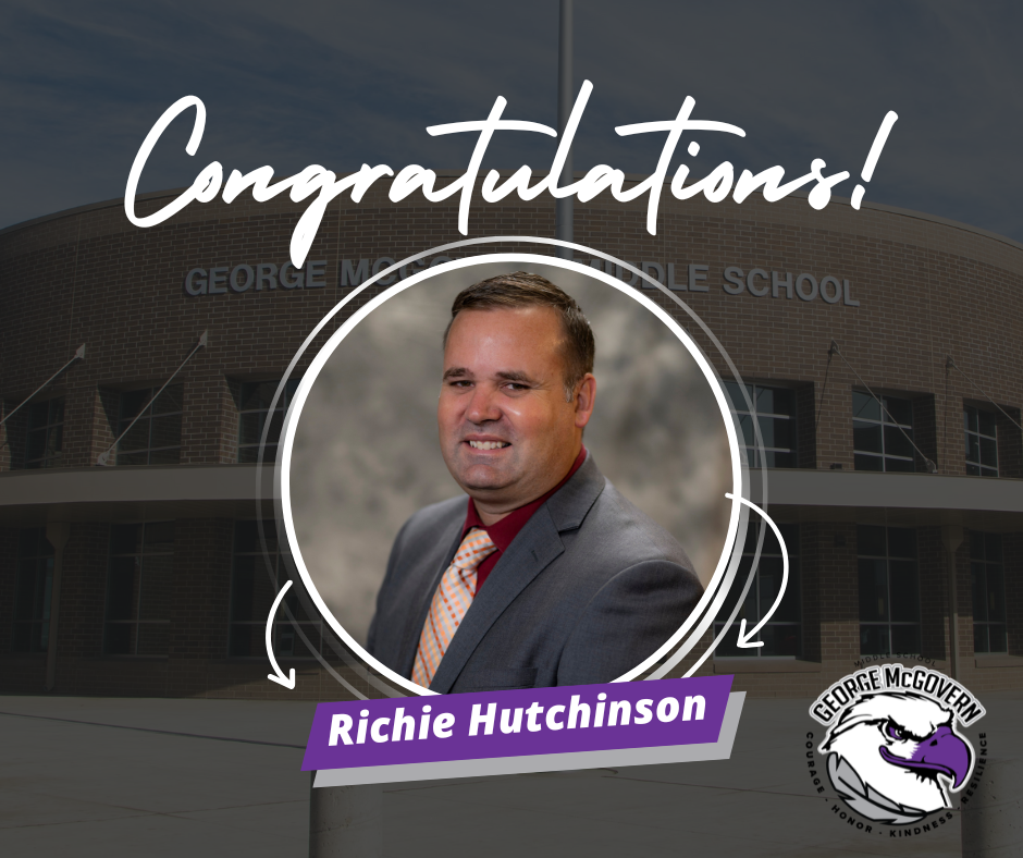 Picture of George McGovern Middle School Assistant Principal, Richie Hutchinson for being named South Dakota's Region 2 Assistant Principal of the Year