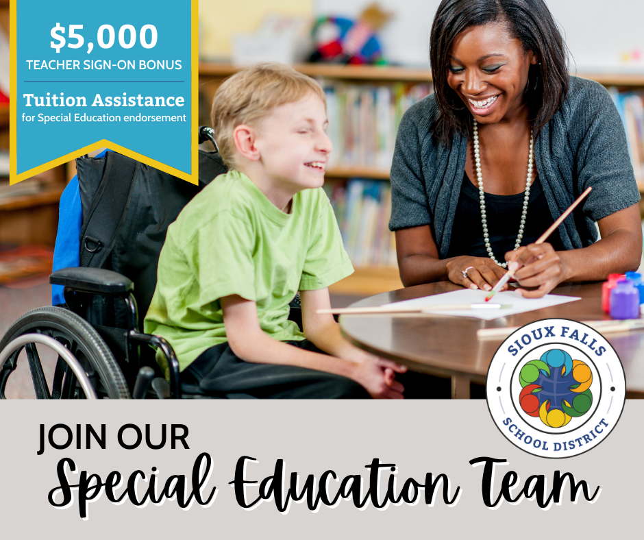  5 000 Sign On Bonus To Join Our Special Education Team Sioux Falls 