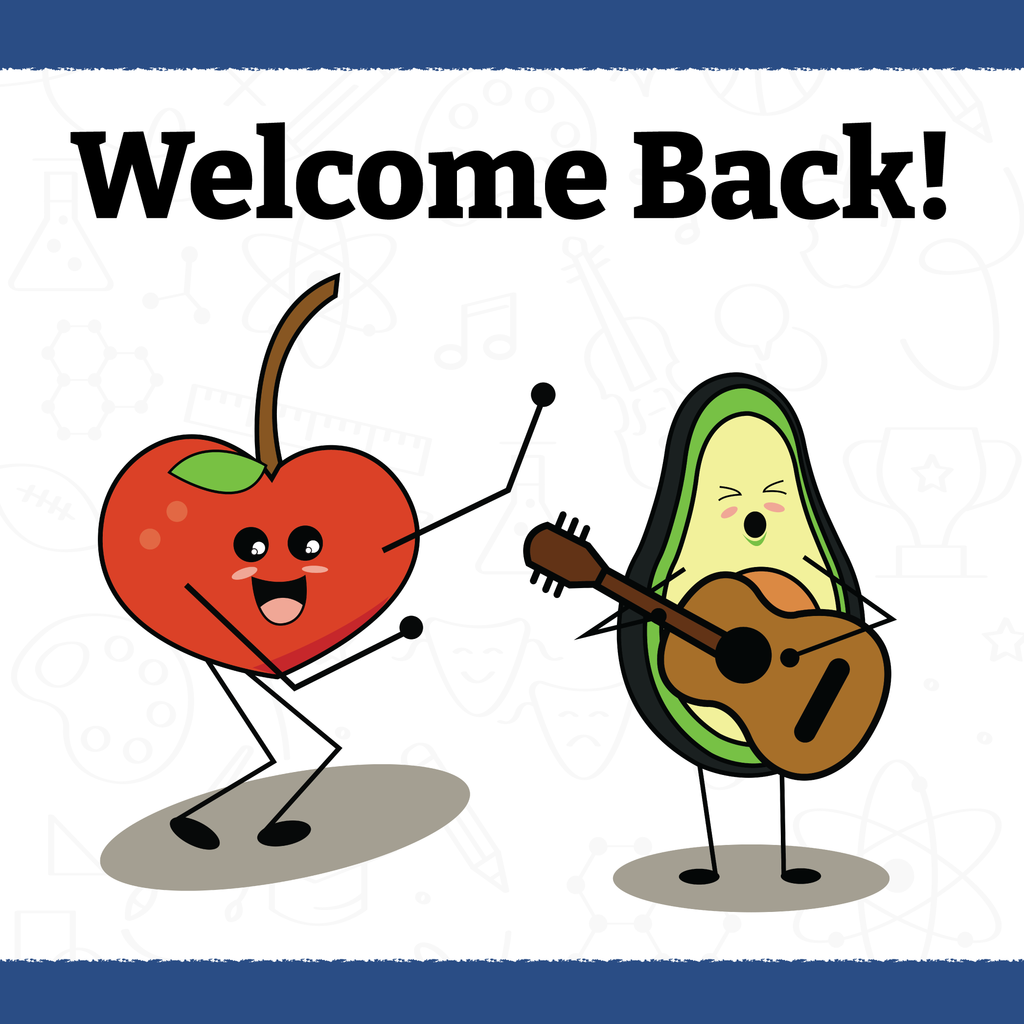 A cartoon cherry dancing and a cartoon avocado playing guitar with text that reads Welcome Back! 